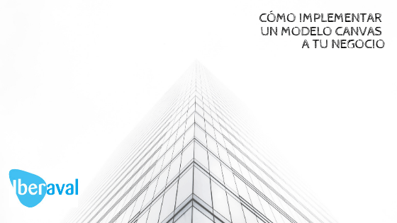 Como implementar Canvas en tu negocio