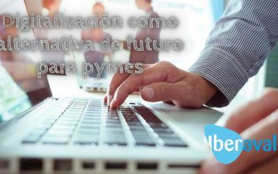 Digitalización como alternativa de futuro para las pymes