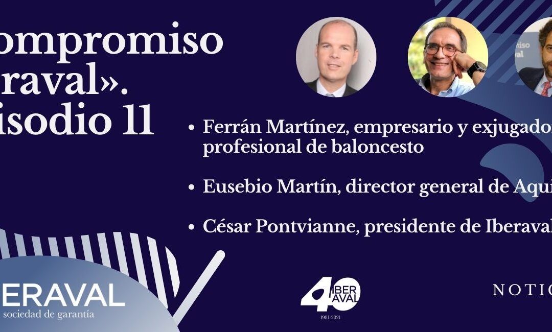 La gala del 40 aniversario, Aquisgrán y Ferrán Martínez, protagonistas del podcast de noviembre de Iberaval