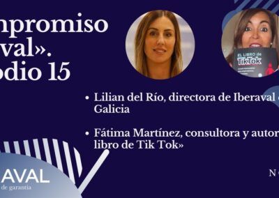 Lilian del Río y Fátima Martínez nos cuentan cómo gestionar una oficina periférica y las oportunidades que Tik Tok abre a las empresas